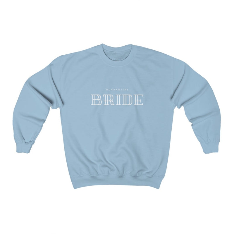 Quarantine Bride Sweatshirt