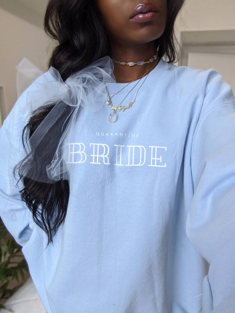 Quarantine Bride Sweatshirt